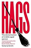  Hags: *SHORTLISTED FOR THE NERO BOOK AWARDS 2023* (English Edition)