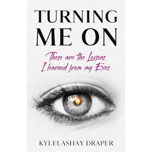 Turning Me On by Kylelashay Draper episode artwork