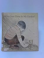 Who Goes There in My Garden? B0006AYB72 Book Cover