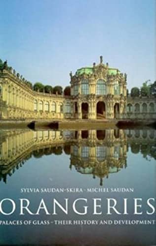 Orangeries: A Metamorphosis in Glass (Evergreen Series)