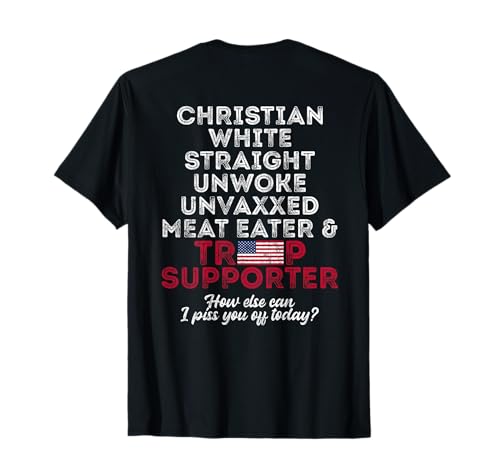 Partidario de Trump Christian White Straight Unwoke (en la parte posterior) Camiseta