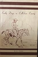 Early days in Callahan County B0007DUUE6 Book Cover