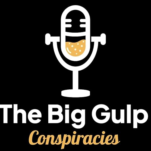 Ep 17! Big dumb gulps with the Guys from the Big Dumb Podcast!!