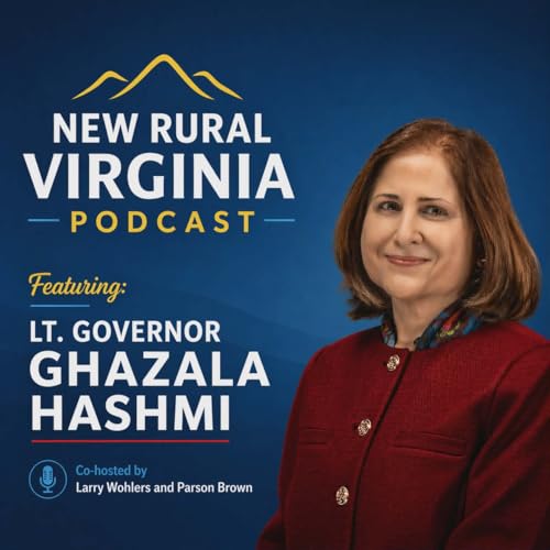 Ep. 24 &ndash; Ghazala Hashmi: Lieutenant Governor of Virginia