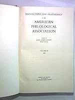 Transactions and Proceeding of the American Philological Association, Volume 101 B001QC20EK Book Cover