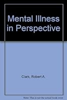 Mental Illness in Perspective 0910286299 Book Cover