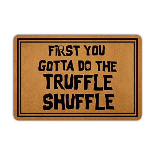 Ytanie Welcome Mats for Front Door Outdoor Entry First You Gotta Do The Truffle Shuffle Doormat Non Slip Rubber Mat for Home Indoor Farmhouse Funny Kitchen Rugs Patio Full Brown