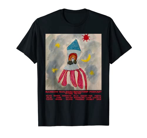 The Rainbow Builders Rocketship Podcast par The TKers T-Shirt