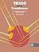 Trios for Trombones: 22 Distinctive Arrangements of Famous Music (John Cacavas Trio Series)