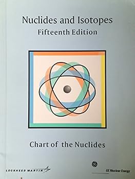 Paperback Nuclides and Isotopes (Chart of the Nuclides) Fifteenth Edition Book