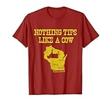 Funny Farm Nothing Tips Like A Cow Wisconsin T-Shirt - Unisex-Adults, Green, Small, Short Sleeve, Cotton, Polyester