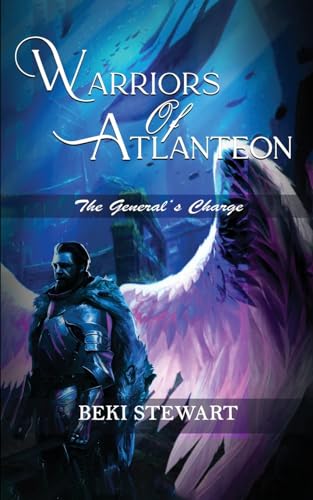 Warriors of Atlanteon: The General’s Charge
