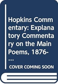 Hardcover A Hopkins commentary: An explanatory commentary on the main poems, 1876-89 Book