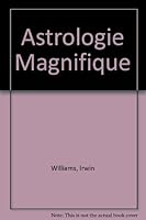 Astrologie magnifique B0006BW4QQ Book Cover