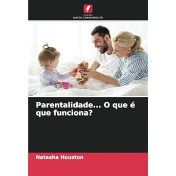 Capa do livro Parentalidade... O que é que funciona?