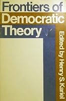 Frontiers of Democratic Theory 0394303245 Book Cover