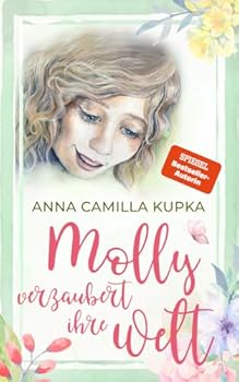 Molly verzaubert ihre Welt - Book #2 of the Molly
