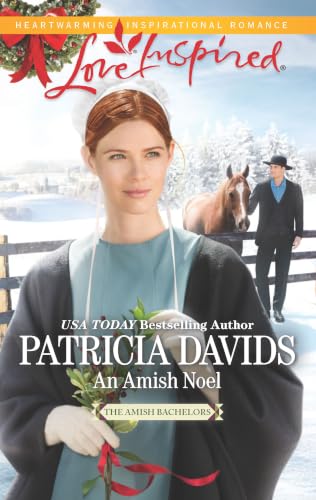 An Amish Noel: A Christmas Inspirational Romance (The Amish Bachelors Book 2)