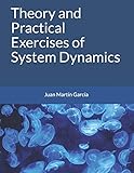 Theory and Practical Exercises of System Dynamics (Modeling and Simulation)