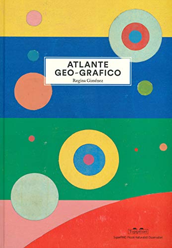 Atlante geo-grafico. Ediz. illustrata [Lingua italiana]