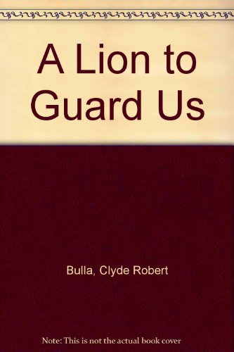 A Lion to Guard Us 1435263251 Book Cover