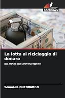 La lotta al riciclaggio di denaro (Italian Edition) 6209010598 Book Cover