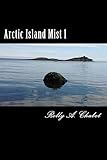 Arctic Island Mist 1