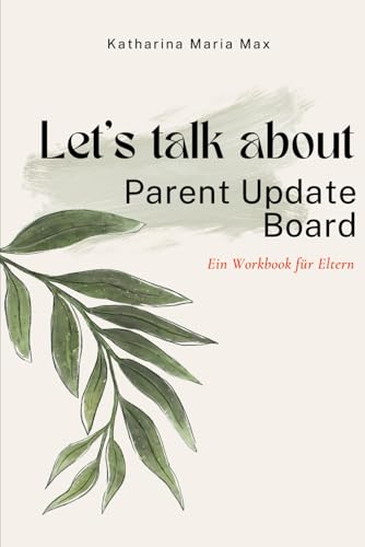 Let‘s talk about - Parent Update Board (German Edition)