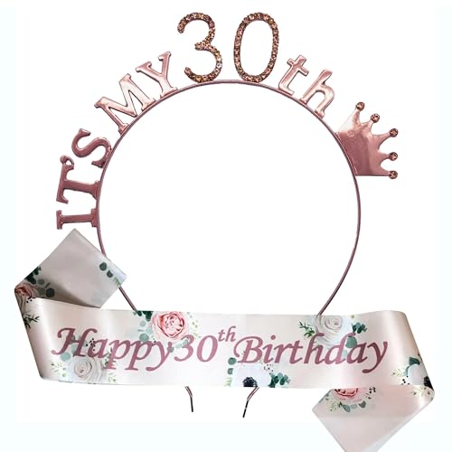 Its My 30th Birthday Tiara and Sash Set Rose Gold Diamante Crown with Happy 30th Satin Sash 30th Birthday Princess Queen Party Accessories Gift for Women