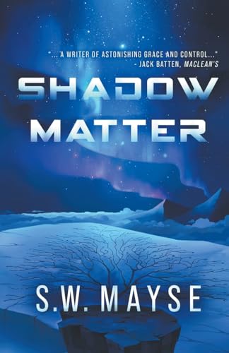 Shadow Matter view 2