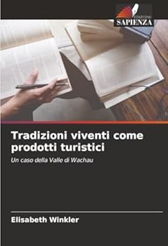 Paperback Tradizioni viventi come prodotti turistici [Italian] Book