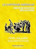 LE CHIFFRAGE AMERICAIN, Traité de Notation des Accords