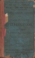 Elementary Spelling Book, Being an Improvement on the American Spelling Book, Revised Edition B000K1D57Y Book Cover