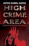  High Crime Area: Tales of Darkness and Dread