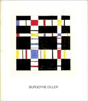 Burgoyne Diller, paintings, sculpture, collages, drawings, 1938 to 1964: September 10-October 3, 1981 B0006XVWGC Book Cover