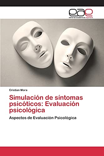 Simulación de síntomas psicóticos: Evaluación psicológica: Aspectos de Evaluación Psicológica
