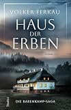 HAUS DER ERBEN | Eine mitreißende Familiensaga um Verrat, Intrigen und Liebe (Die Barenkamp-Saga 1)
