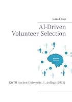 AI-Driven Volunteer Selection 3734767989 Book Cover