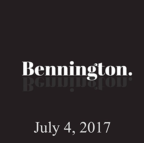 Best of Bennington, July 4, 2017 by Ron Bennington | Audiobook