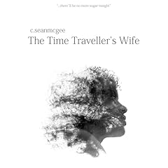 The Time Traveller's Wife Audiobook By C. Sean McGee cover art