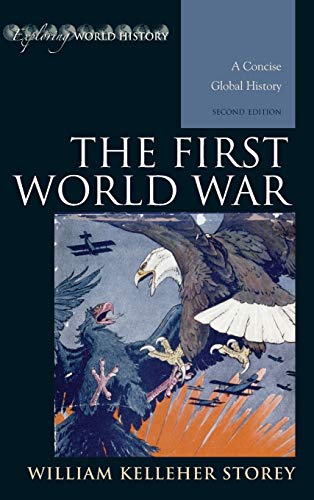 The First World War: A Concise Global History (Exploring World History)
