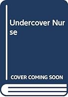 Undercover Nurse (Thorndike Paperback) 045104911X Book Cover