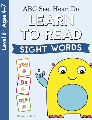 Abc See, Hear, Do Level 6: Learn To Read Sight Words