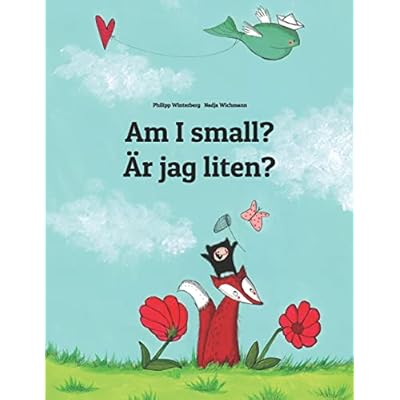 Am I small? &Auml;r jag liten?: Children's Picture Book English-Swedish (Bilingual Edition) (Bilingual Books