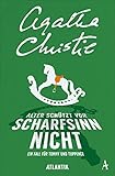 Alter schützt vor Scharfsinn nicht: Ein Fall für Tommy und Tuppence - Agatha Christie Übersetzer: Edda Janus 