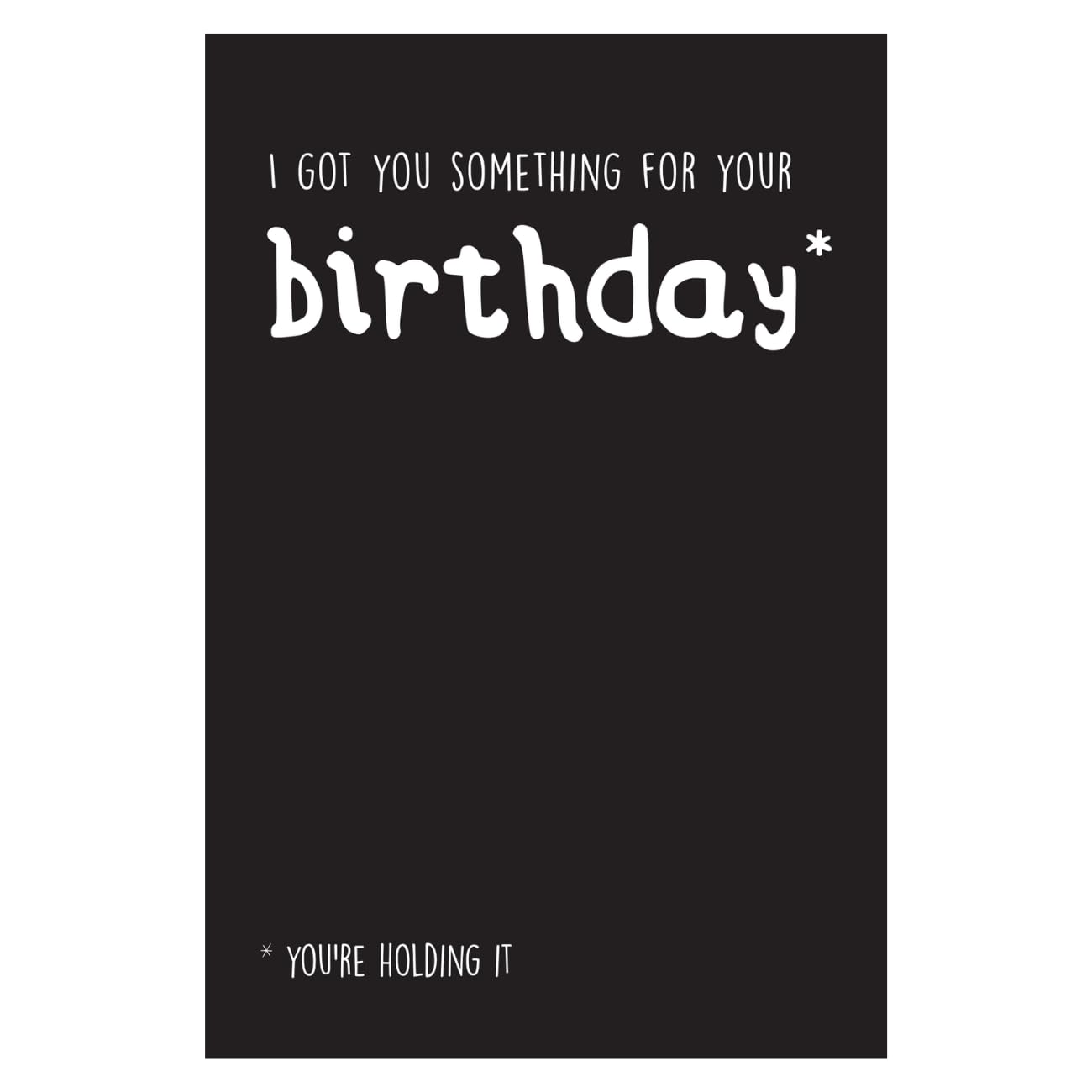 Birthday card ,Seriously Just Kidding, Something, Happy Birthday card