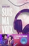  Suis ma voix - Le roman à l\'origine du film Prime Video