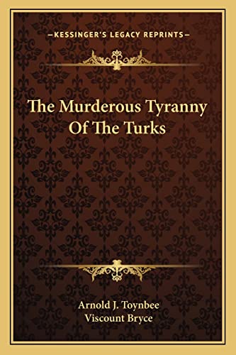 The Murderous Tyranny Of The Turks
