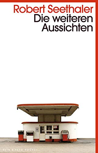 Die weiteren Aussichten Die weiteren Aussichten