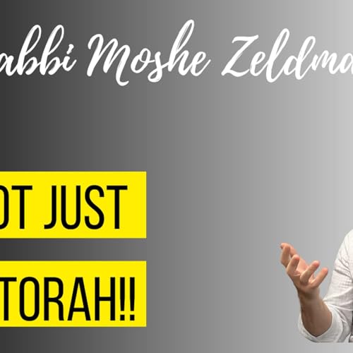It's Not Just YOUR Torah!! (Shavuot 5786)